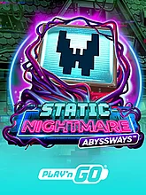 Static Nightmare ABYSSWAYS